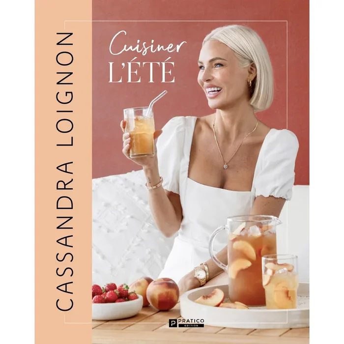 Cuisiner l’été – Cassandra Loignon