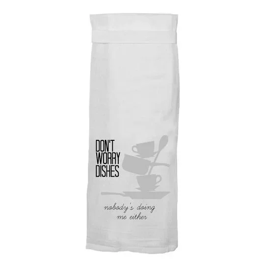 Don’t Worry Dishes Towel
